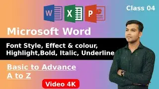Font Style, Color & Highlight, Bold, Italic, Underline/Basic to Advance A to Z | MS Word Full Course