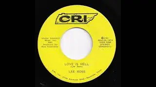 Lee Ross - Love Is Hell