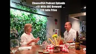 Choose954 Podcast Episode #91 With ARC Broward CEO Julie Price