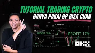 Full Tutorial Trading Crypto Mudah untuk Pemula,    STEP BY STEP Dari NOL #okx