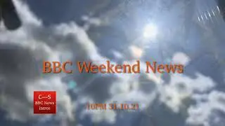Вступление BBC Weekend News в 22:00 31.10.21 &mdash; Климатический саммит COP26