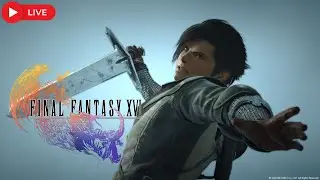🔴Local Final Fantasy Fan Finally Plays FFXVI