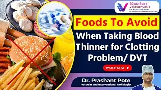 Blood Thinners for DVT: Side Effects, Diet & Monitoring Explained | Dr. Prashant Pote