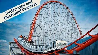 Underrated and Overrated Coasters I have ridden (Unpopular opinions?)
