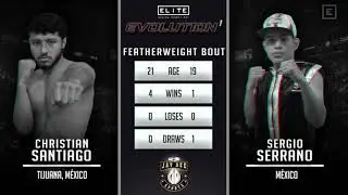 FULL FIGHT | CHRISTIAN SANTIAGO vs. SERGIO SERRANO | EVOLUTION 1