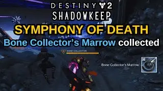 Destiny 2: Shadowkeep Exotic Quest Bone Collector's Marrow Location, How to find Bone Collector