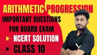 Ncert Solution | Class 10th | Arithmetic Progression | Important Questions