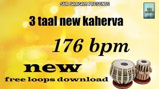 tabla dholak new rhythm | 3 taal kaherva rhythm 176 bpm | new free download loops | kaherva taal |