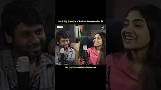 Me & My Friend in a Serious Conversation 😂 | Rio Raj & Malavika | Aanpaavam Polladhadhu | MPower