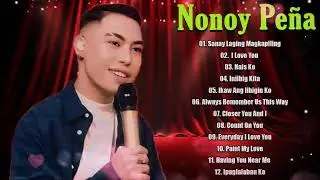 Nonoy pe&ntilde;a Cover Best Hits Playlist | Nonoy Pe&ntilde;a's BEST Songs Collection 2025