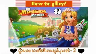 Matchington Mansion-Walkthrough Gameplay, part :2 (iOS | Android) 2022