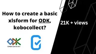 How to create a #ODK form in excel?  #ODKforbeginners #kobocollect #OpenDataKit #SurveyCTO