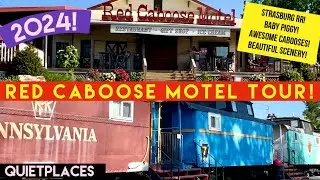 Red Caboose Motel Tour! A Must Do in Lancaster County! Summer 2024!