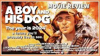 A Boy And His Dog (Reuploaded): Grindhouse Movie Review - Post-Apocalyptic Movie