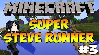 Minecraft: Super Steve Runner #3 ft. SCMowns, Slyfoxhound & Remix10tails