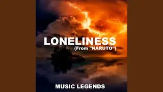Loneliness (From 