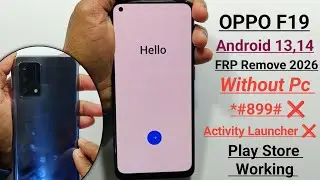 Oppo F19 Frp Remove 2026 || Oppo F19 Pro Google Account Remove Without PC || *#899# ❌