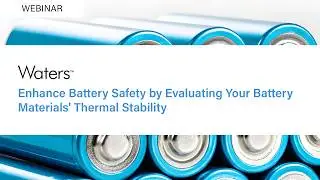 Enhance Battery Safety by Evaluating Your Battery Materials&rsquo; Thermal Stability