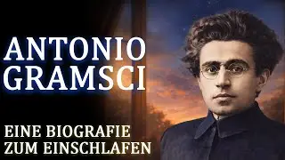 Warum Mussolini Antonio Gramsci fürchtete | Eine Geschichtsdokumentation