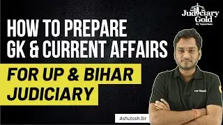 How to Prepare GK/Current Affairs for UP & Bihar Judicial Services | Judiciary Exam Preparation 2023