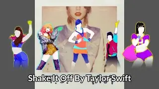 Shake It Off By Taylor Swift Fanmade Mashup