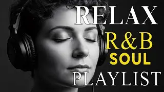 Moonlight R&B Love Flow ✨ | Emotional Soul Songs for Peaceful Hearts & Warm Memories