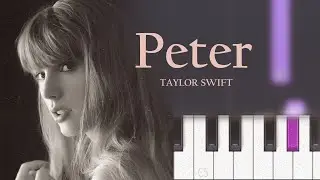 Taylor Swift - Peter  | Piano Tutorial