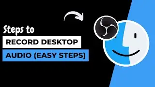 How to Record Desktop Audio on Mac Using OBS (SIMPLE)