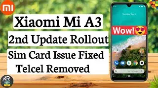 Mi A3 New Update Rollout 1.33GB/27MB🕺💥Mi A3 Simcard Issue Fixed in New Update |Telcel App Removed