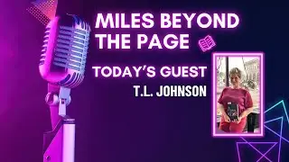 Miles Beyond the Page | T.L. Johnson &ndash; Romantic Suspense, Indie Authors & Midnight Haven Books