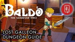 Baldo: The Guardian Owls - Lost Galleon (Dungeon Guide)