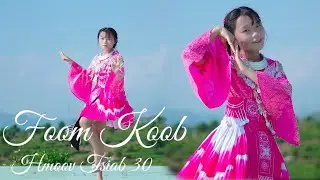 Soo Yang-Dance Foom Koob Hmoov Tsiab 30 _Em Gái Xinh Hmong Múa Cực Đẹp Và Hay Nhất 2026