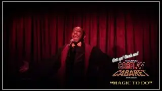 Magic to Do (GeekLifeRules: NY Cosplay Cabaret cover)