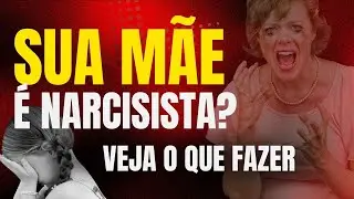 COMO CONVIVER COM UMA M&Atilde;E NARCISISTA QUE S&Oacute; TE CRITICA E TE REBAIXA #maenarcisista #narcisista