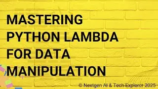 Mastering Python Lambda for Data Manipulation