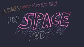 Lines and Curves in Space - Vector Valued Functions (3D)