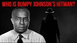 1935: The Mysterious Hitman That Bumpy Johnson Sent On Dutch Schultz