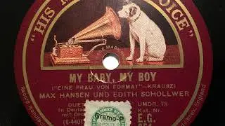 Edith Schollwer und Max Hansen, My Baby My Boy, Berlin, 1927