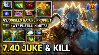 7.40 JUKE & KILL Carry Phantom Lancer Vs. 30Kills Global Right Click Nature Prophet | 7.40 DotA 2