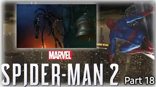 Spider-Man 2 | Part 18 - Anything Can Be Broken | Kraven The Hunter Fight