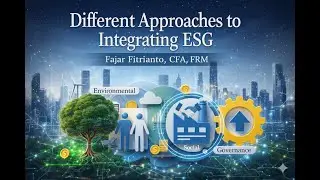 Different Approaches to Integrating ESG (CFA ESG) | The Value Curve
