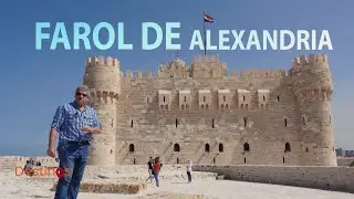 O Farol de Alexandria - Egito