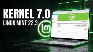Linux Kernel 7.0 on Linux Mint 22.3 Cinnamon — Complete Installation Guide (Safe Upgrade Method)