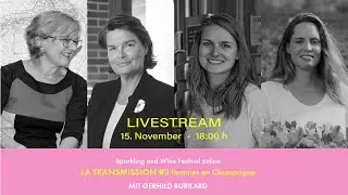 SPARKLING FESTIVAL ONLINE  -  LA TRANSMISSION # 3 - Femmes en Champagne mit Gerhild Burkard