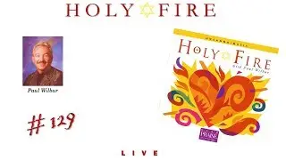 Paul Wilbur- Holy Fire (Full) (1997)