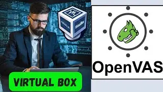 How to Install OpenVAS in VirtualBox 2025 || OpenVAS in Windows #freetech #openvas