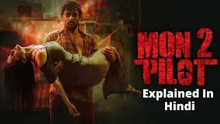 Montu Pilot season 2 Best Web Series Full Explained In (Hindi) | ANA Movies Explained (Hindi)