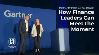 Gartner CFO Conference Recap: How Finance Leaders Can Meet the Moment