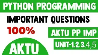 Python Programming Important question aktu | PP imp aktu