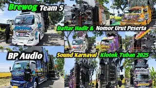Brewog Team 5, BP Audio❗Daftar Hadir Sound & Nomor Urut Peserta Karnaval Klotok Tuban  2025